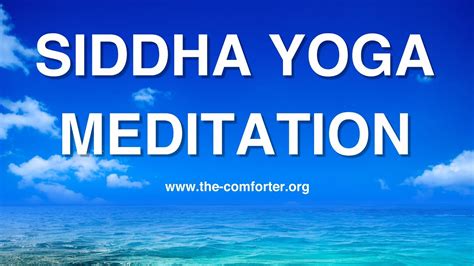 Siddha Yoga .